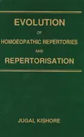 Evolución de los Repertorios Homeopáticos y Repertorización - Evolution of Homoeopathic Repertories & Repertorisation