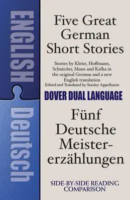 Cinco grandes cuentos alemanes: Un libro en dos idiomas - Five Great German Short Stories: A Dual-Language Book