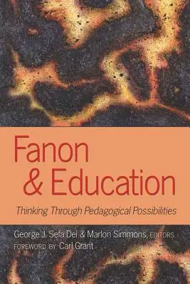 Fanon y la educación: reflexionar sobre las posibilidades pedagógicas - Fanon and Education; Thinking Through Pedagogical Possibilities