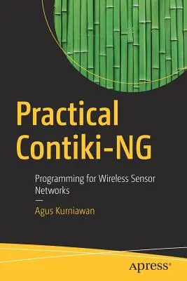 Contiki-Ng Práctico: Programación para Redes Inalámbricas de Sensores - Practical Contiki-Ng: Programming for Wireless Sensor Networks