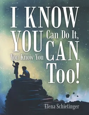 Sé que puedes hacerlo, ¡tú también! - I Know You Can Do It, You Know You Can, Too!