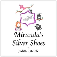 Los zapatos de plata de Miranda - Miranda's Silver Shoes