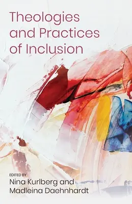 Teologas y prcticas de la inclusin: Perspectivas de una organizacin religiosa de ayuda, desarrollo y defensa. - Theologies and Practices of Inclusion: Insights From a Faith-based Relief, Development and Advocacy Organization