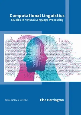 Lingüística computacional: Estudios sobre el procesamiento del lenguaje natural - Computational Linguistics: Studies in Natural Language Processing