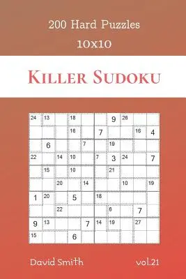 Killer Sudoku - 200 puzzles difíciles 10x10 vol.21 - Killer Sudoku - 200 Hard Puzzles 10x10 vol.21