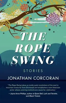 El columpio de cuerda: Cuentos - The Rope Swing: Stories