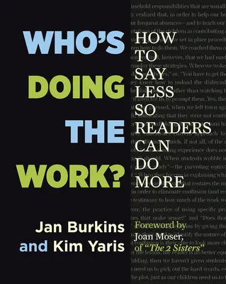 ¿Quién hace el trabajo?: Cómo decir menos para que los lectores puedan hacer más - Who's Doing the Work?: How to Say Less So Readers Can Do More