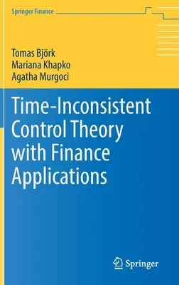 Teoría del control inconsistente en el tiempo con aplicaciones financieras - Time-Inconsistent Control Theory with Finance Applications