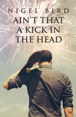 Una patada en la cabeza - Ain't That a Kick in the Head