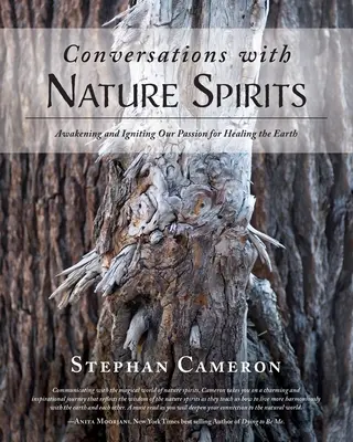 Conversaciones con los espíritus de la naturaleza: Despertar y encender nuestra pasión por sanar la Tierra - Conversations with Nature Spirits: Awakening and Igniting Our Passion for Healing the Earth