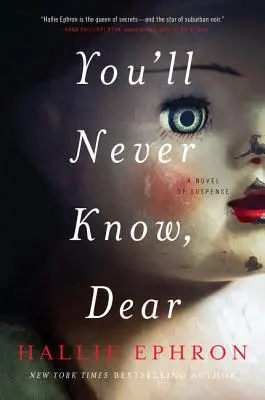 Nunca lo Sabrás, Querida: Una novela de suspense - You'll Never Know, Dear: A Novel of Suspense