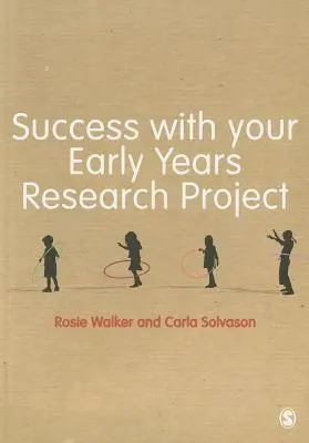 El éxito de su proyecto de investigación en la primera infancia - Success with Your Early Years Research Project