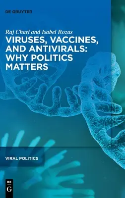 Virus, vacunas y antivirales: Por qué importa la política - Viruses, Vaccines, and Antivirals: Why Politics Matters