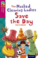 Oxford Reading TreeTops Ficción: Nivel 10: Las limpiadoras enmascaradas salvan el día - Oxford Reading Tree TreeTops Fiction: Level 10: The Masked Cleaning Ladies Save the Day