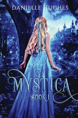 Mystica: Libro 1 - Mystica: Book 1