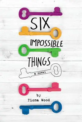 Seis cosas imposibles - Six Impossible Things