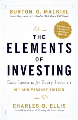 Los elementos de la inversión: Lecciones fáciles para todo inversor - The Elements of Investing: Easy Lessons for Every Investor