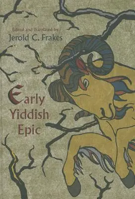 La epopeya yiddish primitiva - Early Yiddish Epic