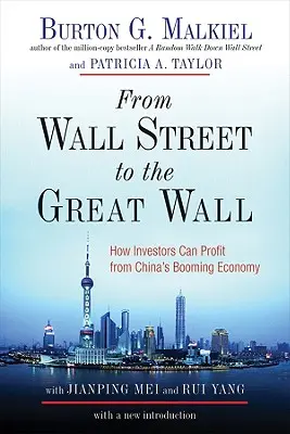 De Wall Street a la Gran Muralla: Cómo pueden beneficiarse los inversores de la pujante economía china - From Wall Street to the Great Wall: How Investors Can Profit from China's Booming Economy