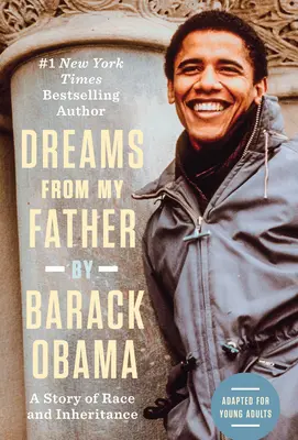 Sueños de mi padre (adaptado para jóvenes adultos): Una historia de raza y herencia - Dreams from My Father (Adapted for Young Adults): A Story of Race and Inheritance