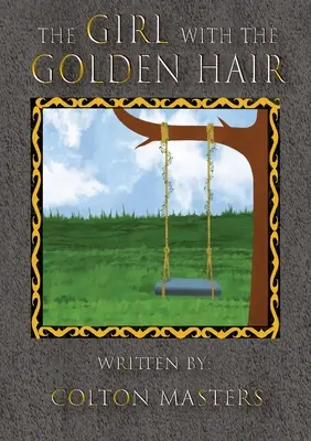 La chica del pelo de oro - The Girl with the Golden Hair