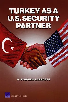 Turquía como socio de seguridad de EE.UU. - Turkey as a U.S. Security Partner