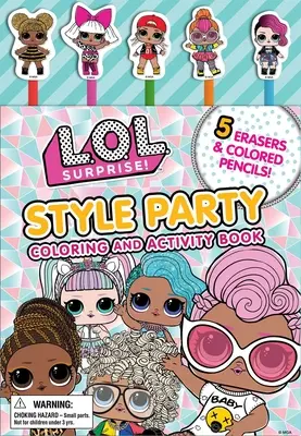 L.O.L. ¡Sorpresa! Style Party Libro de colorear y actividades - L.O.L. Surprise!: Style Party: Coloring and Activity Book