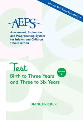 Test AEPS de Nacimiento a Tres Años y de Tres a Seis Años - AEPS Test Birth to Three Years and Three to Six Years