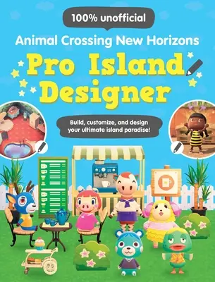 Animal Crossing Nuevos Horizontes: Diseñador de islas profesional - Animal Crossing New Horizons: Pro Island Designer