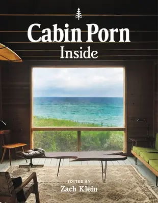 Porno en la cabaña - Cabin Porn: Inside