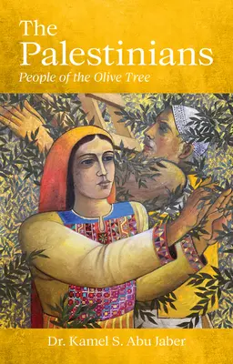 Los palestinos: El pueblo del olivo - The Palestinians: People of the Olive Tree