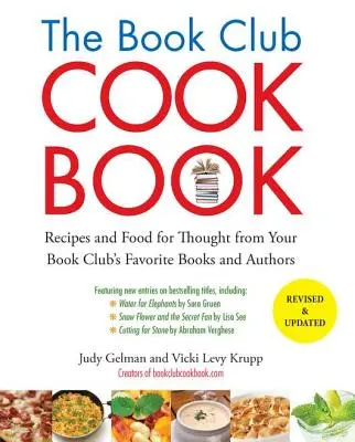 El libro de cocina del club de lectura: Recetas y reflexiones a partir de los libros y autores favoritos de su club de lectura - The Book Club Cookbook: Recipes and Food for Thought from Your Book Club's Favorite Books and Authors