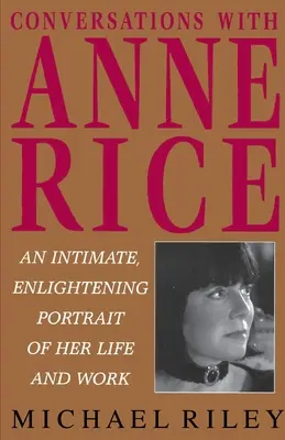 Conversaciones con Anne Rice - Conversations with Anne Rice