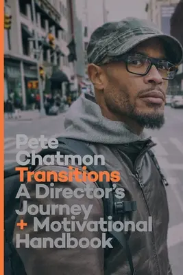 Transiciones: El viaje de un director y manual de motivación - Transitions: A Director's Journey and Motivational Handbook