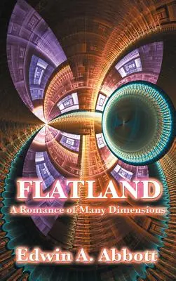 Planilandia: Un romance de muchas dimensiones - Flatland: A Romance of Many Dimensions