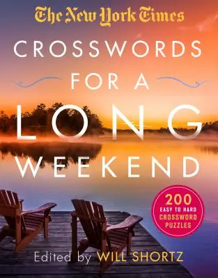 Crucigramas del New York Times para un fin de semana largo: 200 crucigramas fáciles y difíciles - The New York Times Crosswords for a Long Weekend: 200 Easy to Hard Crossword Puzzles