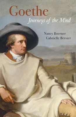 Goethe: Viajes de la mente - Goethe: Journeys of the Mind