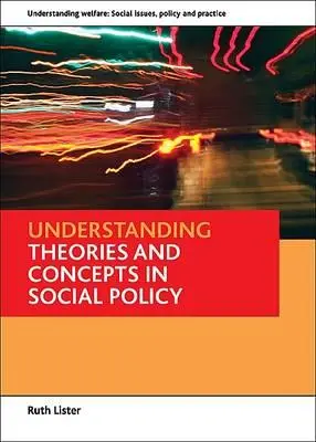 Teorías y conceptos de política social - Understanding Theories and Concepts in Social Policy