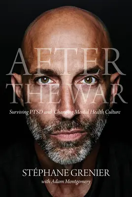 Después de la guerra: Sobrevivir al TEPT y cambiar la cultura de la salud mental - After the War: Surviving Ptsd and Changing Mental Health Culture