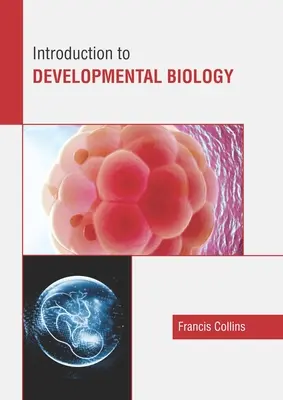 Introducción a la biología del desarrollo - Introduction to Developmental Biology