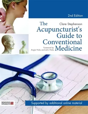 Guía del acupuntor para la medicina convencional, segunda edición - The Acupuncturist's Guide to Conventional Medicine, Second Edition