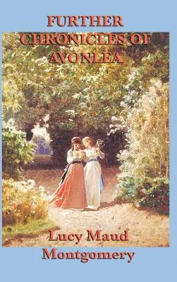 Otras crónicas de Avonlea - Further Chronicles of Avonlea