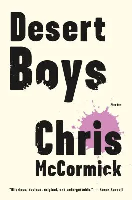 Chicos del desierto: Ficción - Desert Boys: Fiction