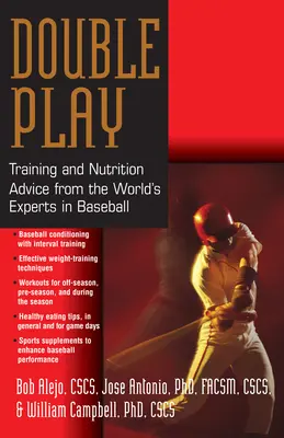 Doble juego: consejos de entrenamiento y nutrición de los expertos mundiales en béisbol - Double Play: Training and Nutrition Advice from the World's Experts in Baseball