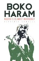 Boko Haram: la insurgencia islamista de Nigeria - Boko Haram: Nigeria's Islamist Insurgency