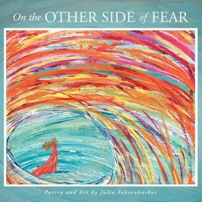 Al otro lado del miedo - On the Other Side of Fear