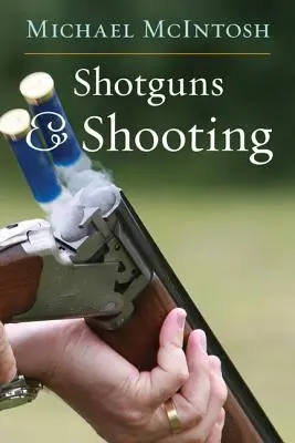 Escopetas y tiro - Shotguns & Shooting