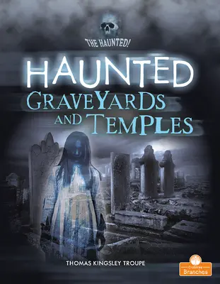 Cementerios y templos embrujados - Haunted Graveyards and Temples