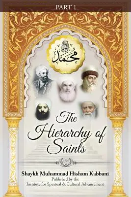 La Jerarquía de los Santos, Parte 1 - The Hierarchy of Saints, Part 1