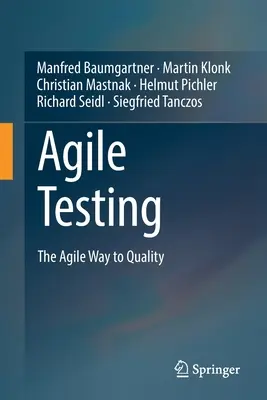 Pruebas ágiles: El camino ágil hacia la calidad - Agile Testing: The Agile Way to Quality